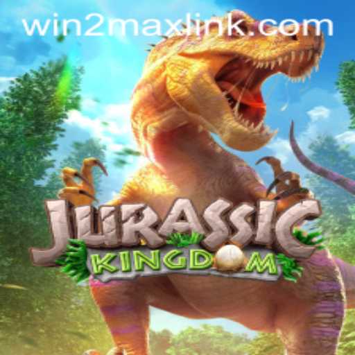 Jurassic Kingdom: Embark on an Epic Adventure with Win2Max